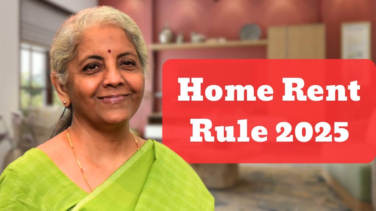 Home Rent Rule 2025
