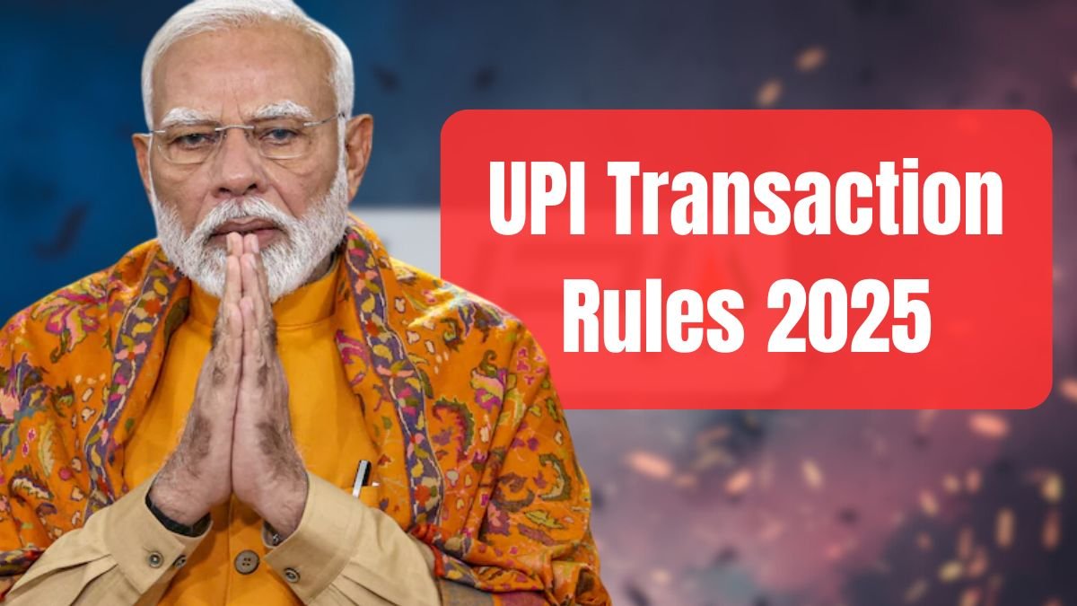 UPI Transaction Rules 2025